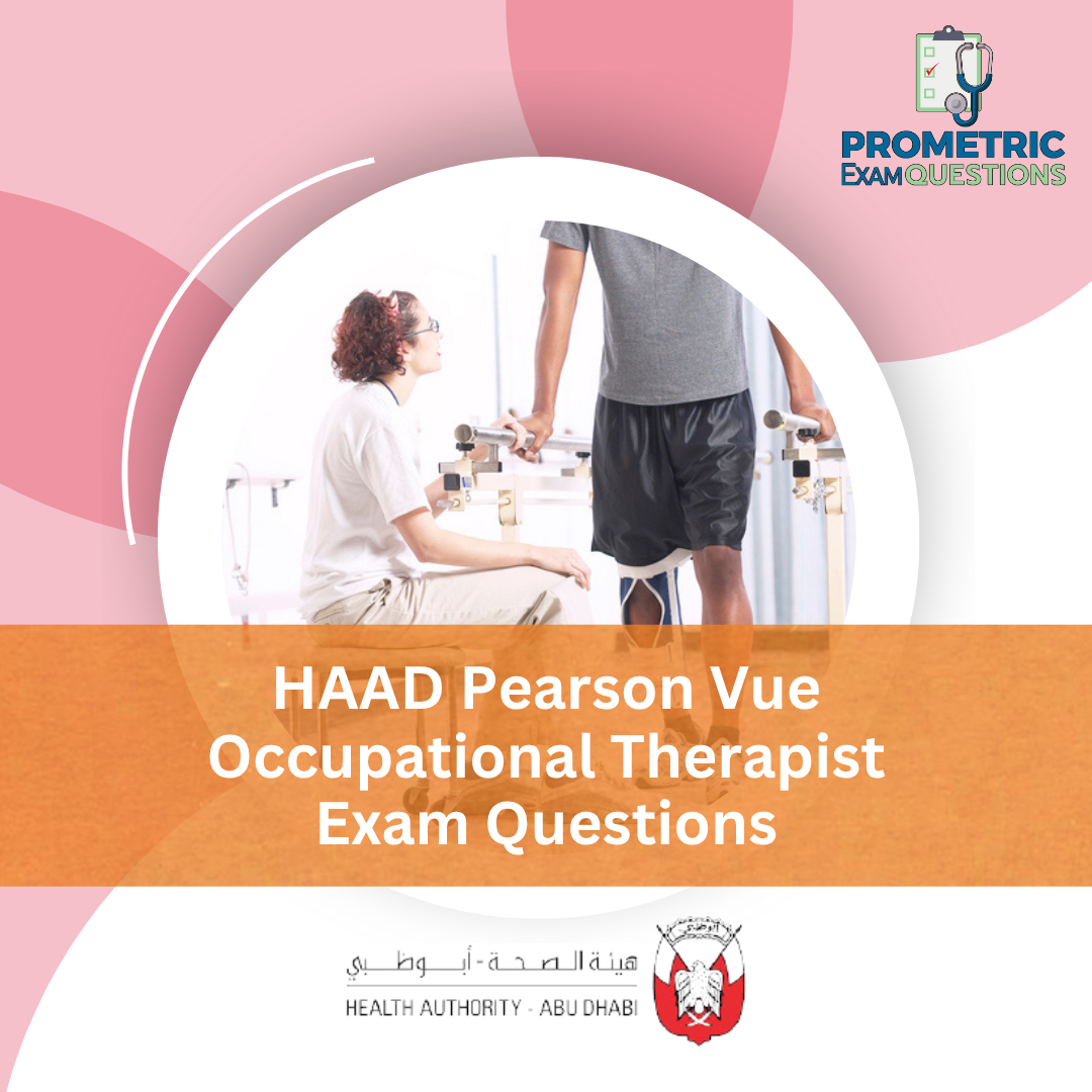 HAAD Pearson Vue Occupational Therapist Exam Questions